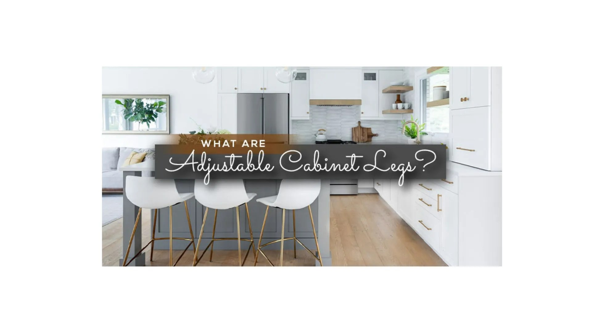 What are Adjustable Legs?